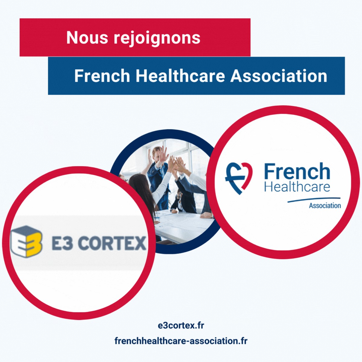 E3 CORTEX BECOMES A MEMBER OF THE FRENCH HEALTHCARE ASSOCIATION